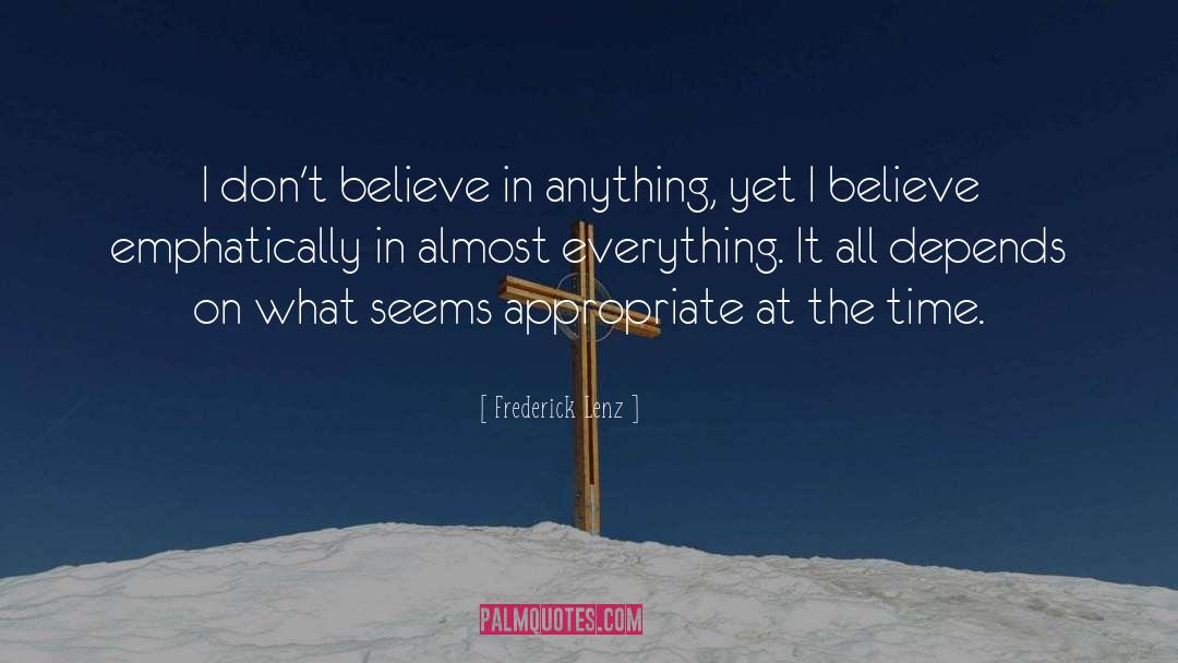 I Believe In Miracles quotes by Frederick Lenz