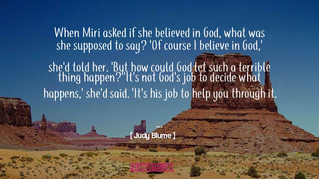 I Believe In You God quotes by Judy Blume