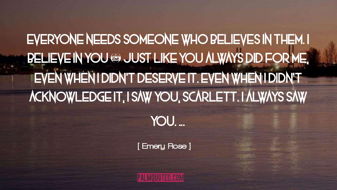 I Believe In You quotes by Emery Rose