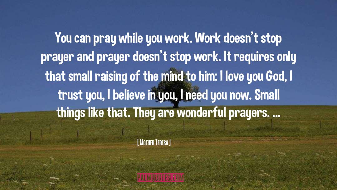 I Believe In You quotes by Mother Teresa