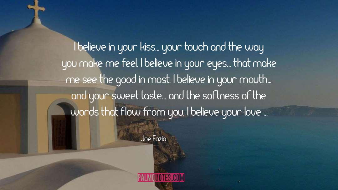 I Believe In You quotes by Joe Fazio