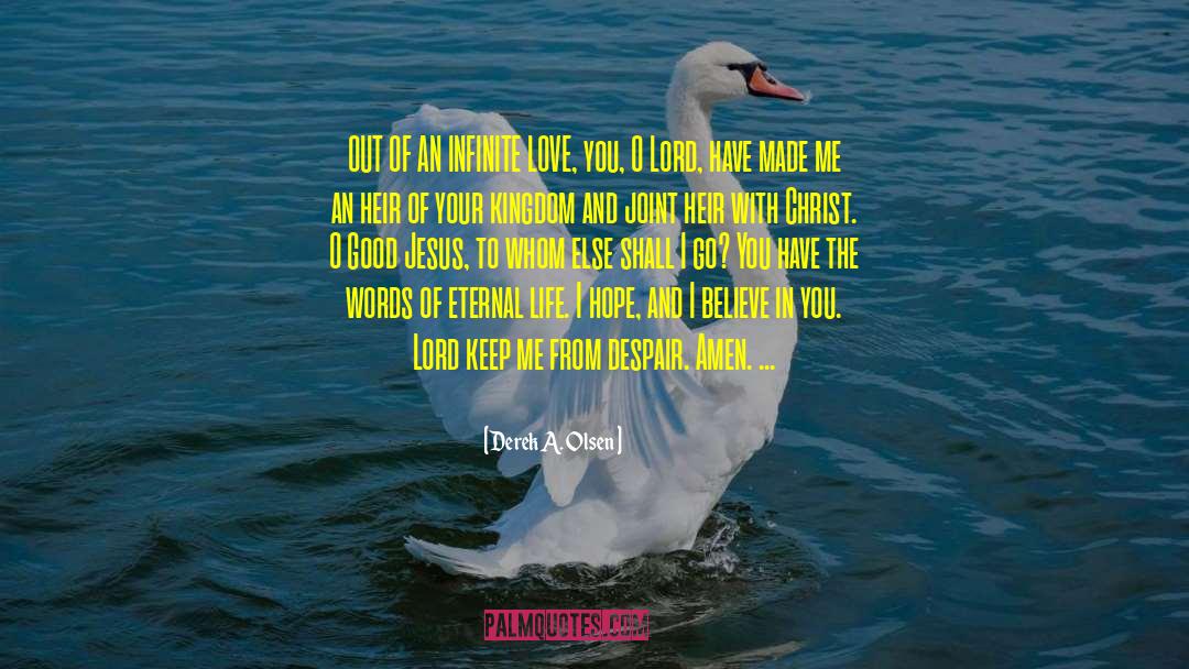 I Believe In You quotes by Derek A. Olsen