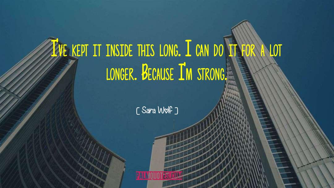 I Can Do It quotes by Sara Wolf