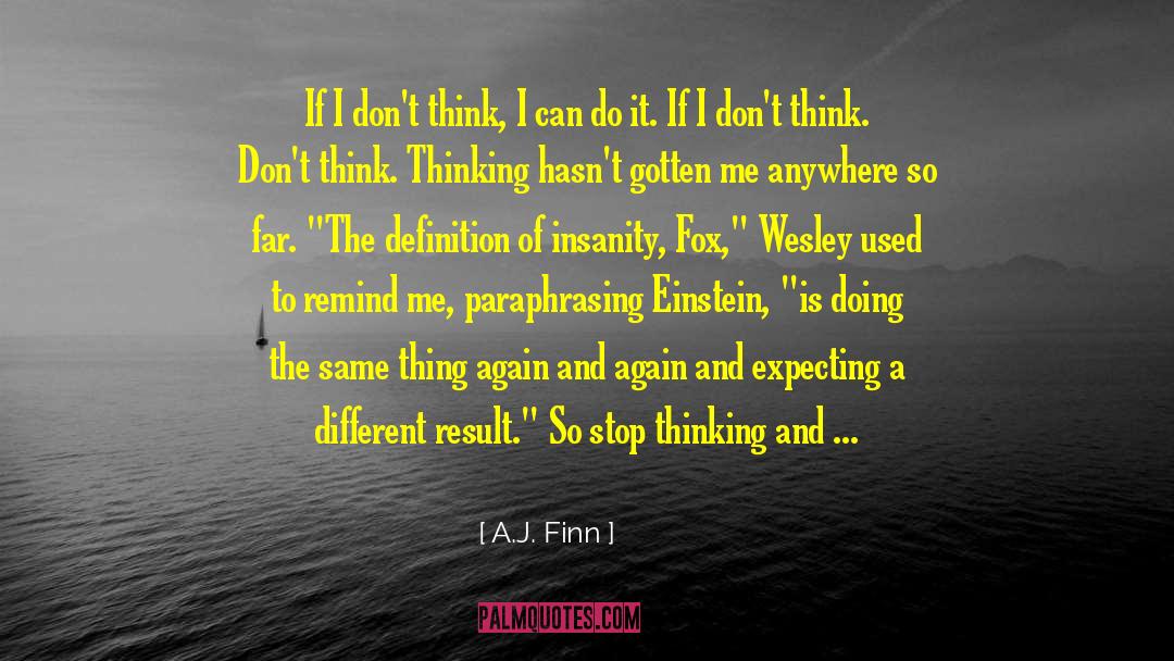 I Can Do It quotes by A.J. Finn