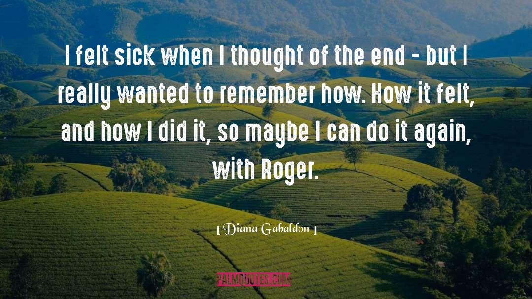 I Can Do It quotes by Diana Gabaldon