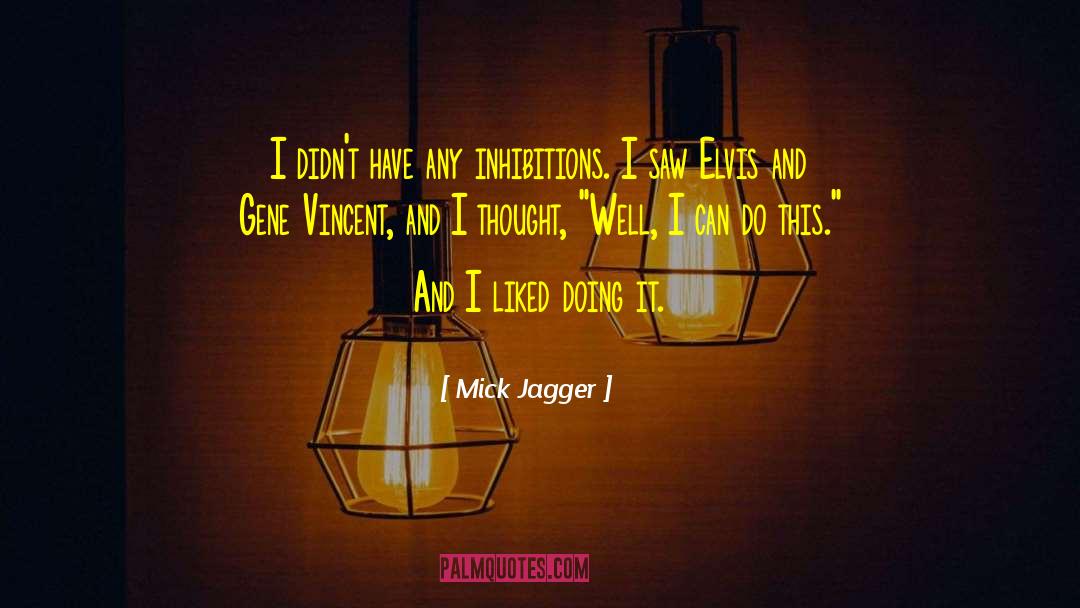 I Can Do This quotes by Mick Jagger