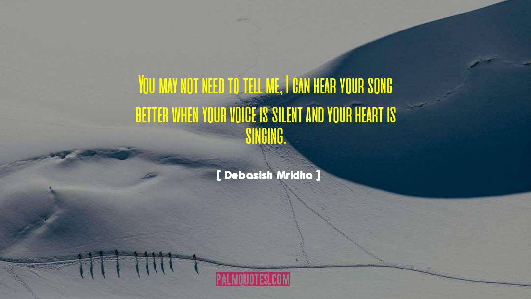 I Can Hear Your Song quotes by Debasish Mridha