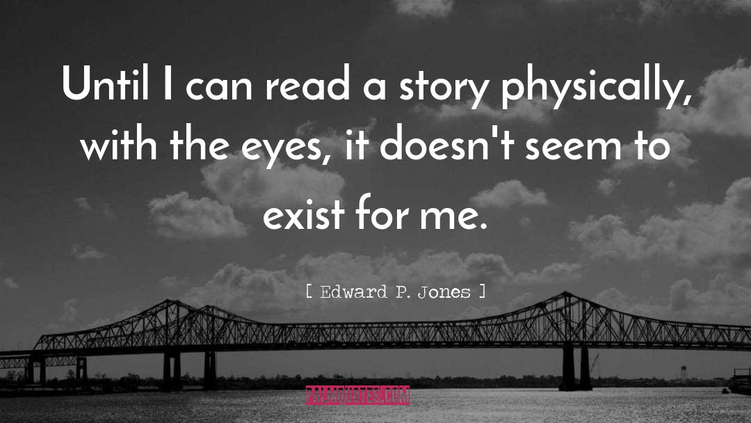 I Can Read quotes by Edward P. Jones
