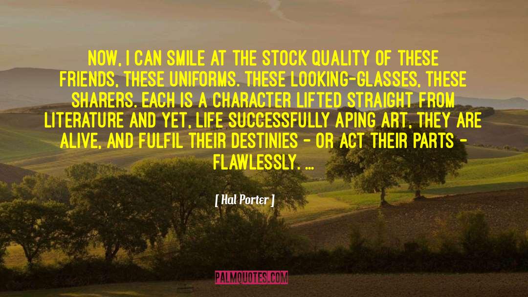 I Can Smile quotes by Hal Porter
