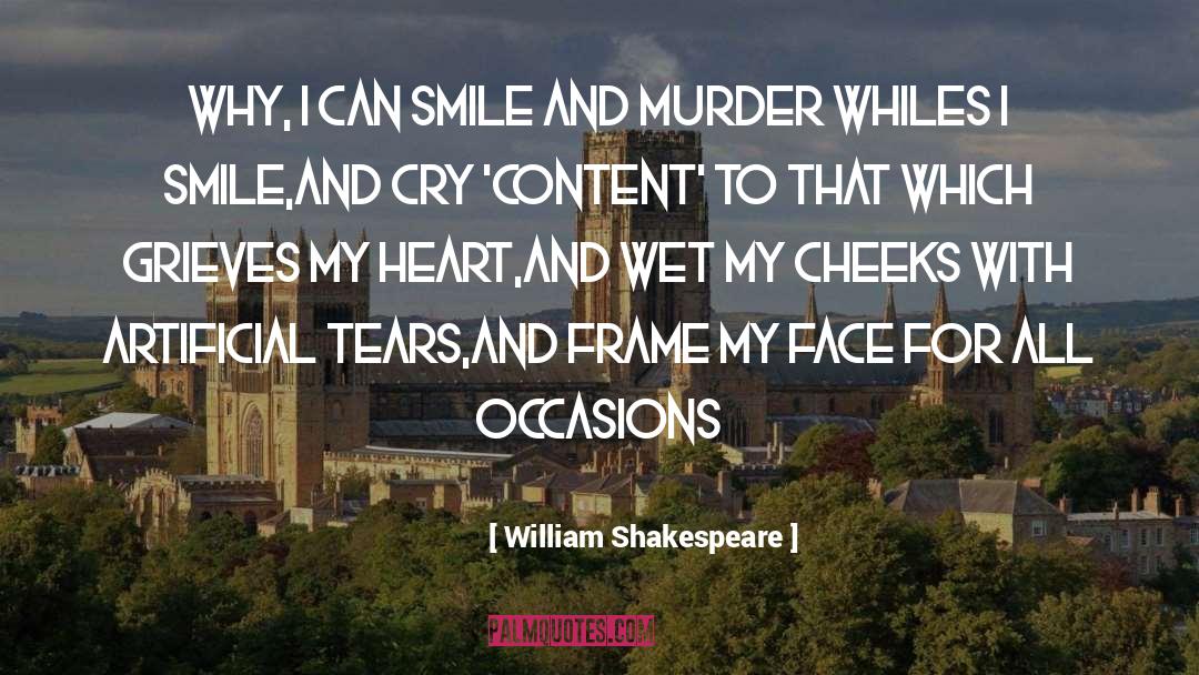 I Can Smile quotes by William Shakespeare