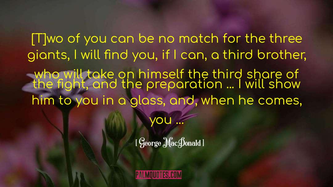 I Can T Take It quotes by George MacDonald