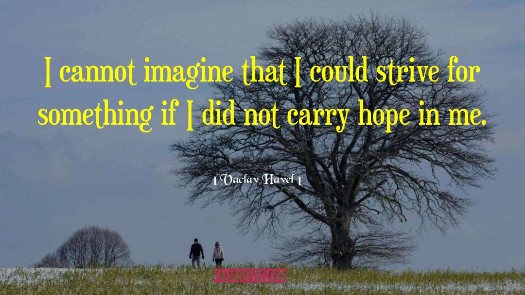I Cannot Breathe quotes by Vaclav Havel