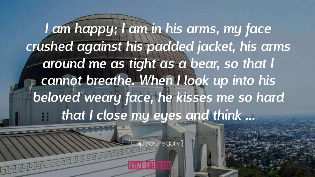 I Cannot Breathe quotes by Philippa Gregory