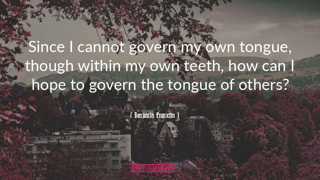 I Cannot quotes by Benjamin Franklin