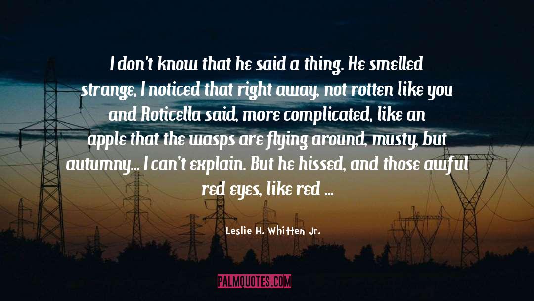 I Cant Breath quotes by Leslie H. Whitten Jr.