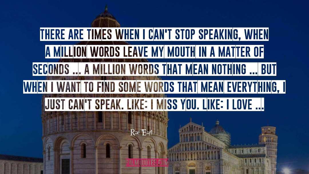 I Cant Speak My Mind quotes by Rae Earl