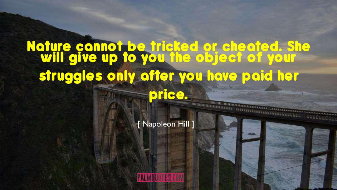 I Cheated quotes by Napoleon Hill