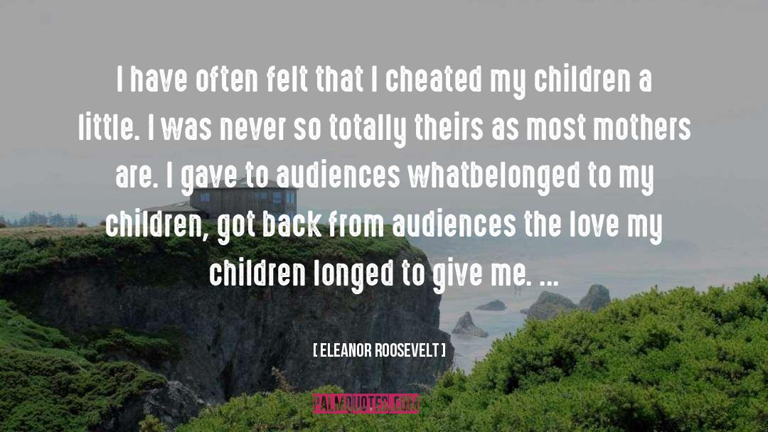 I Cheated quotes by Eleanor Roosevelt