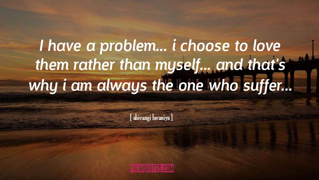 I Choose quotes by Shivangi Lavaniya