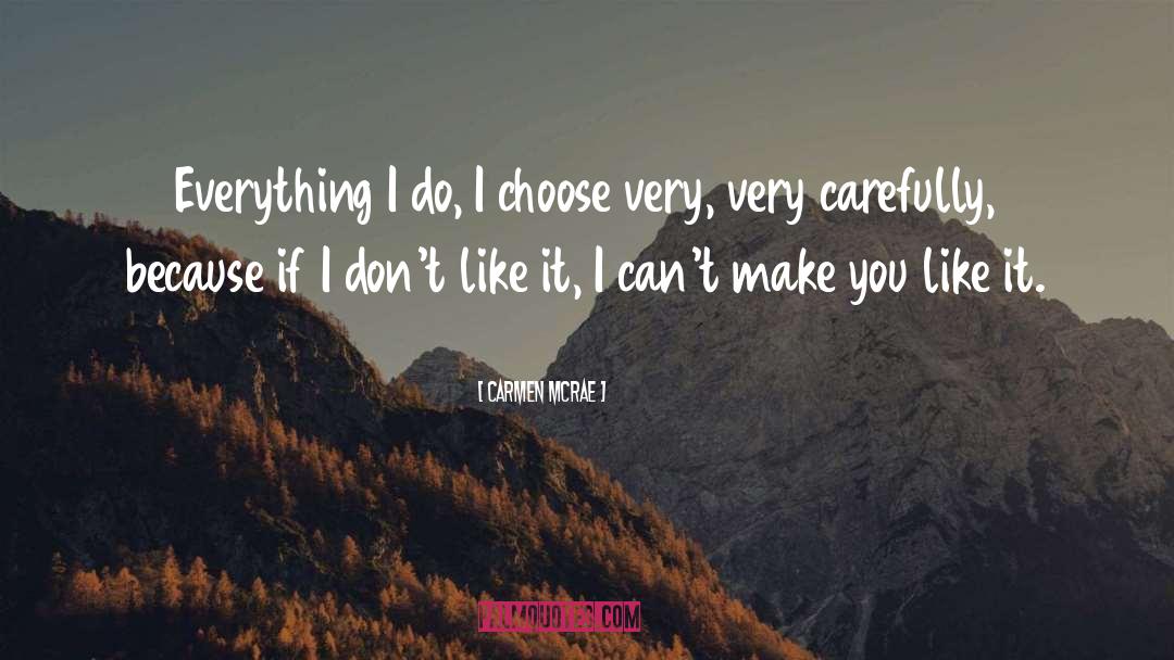 I Choose quotes by Carmen McRae