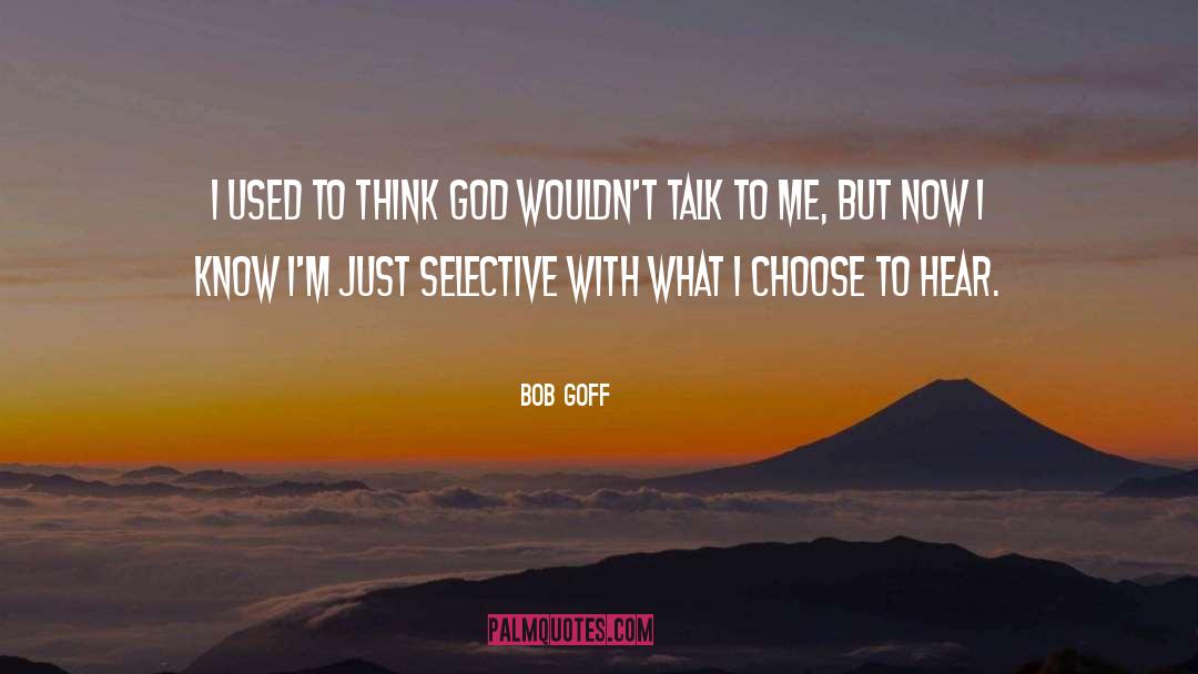 I Choose quotes by Bob Goff