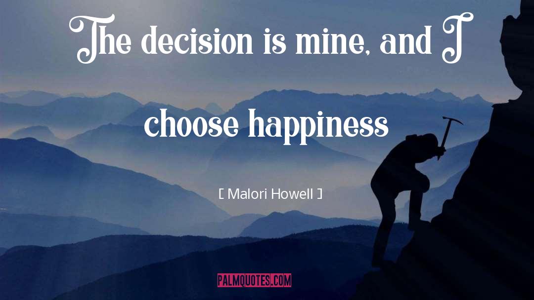 I Choose quotes by Malori Howell