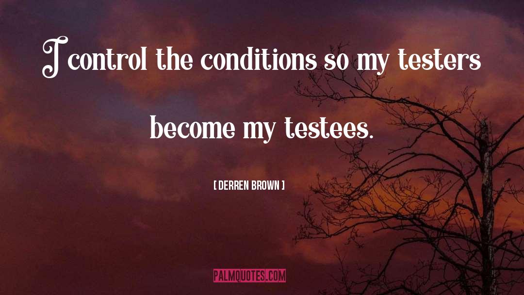 I Control quotes by Derren Brown