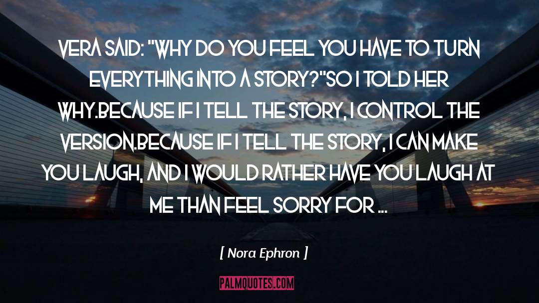 I Control quotes by Nora Ephron