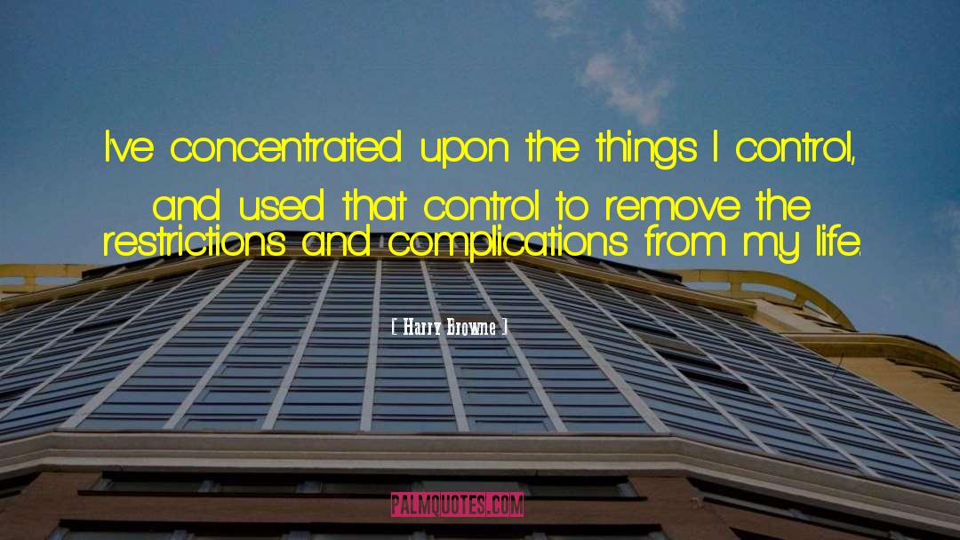 I Control quotes by Harry Browne