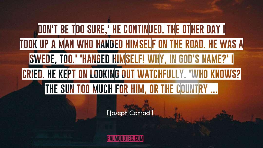 I Cried quotes by Joseph Conrad