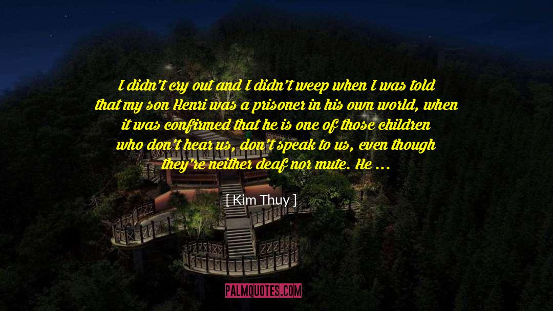 I Cried quotes by Kim Thuy