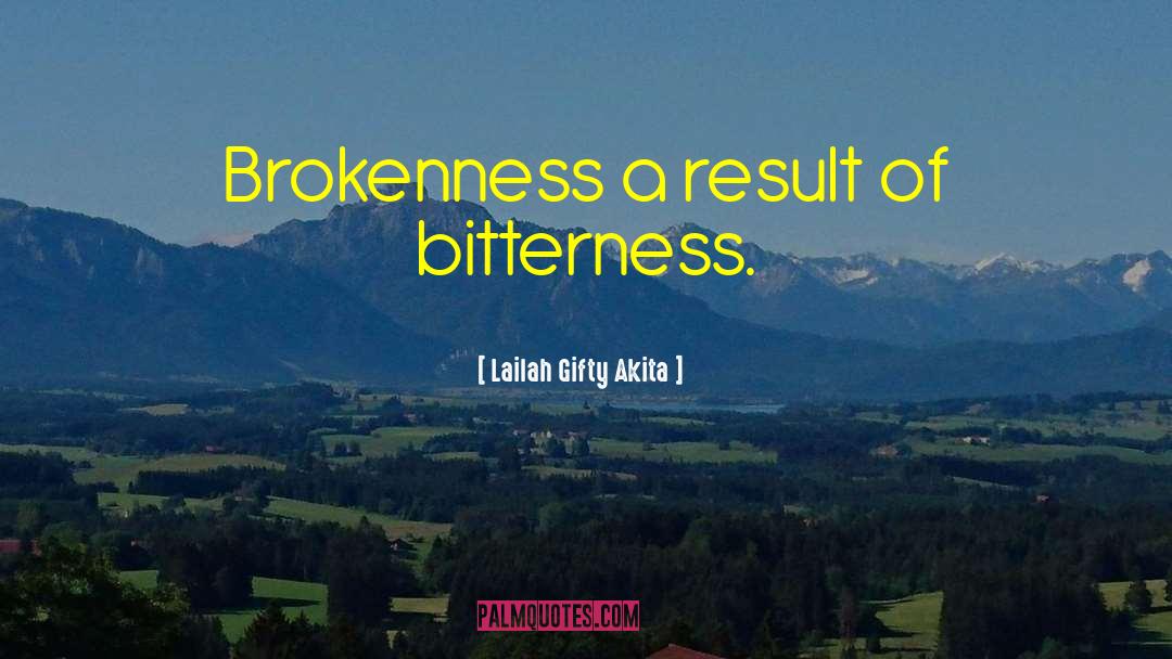 I Delatre Bitterness quotes by Lailah Gifty Akita
