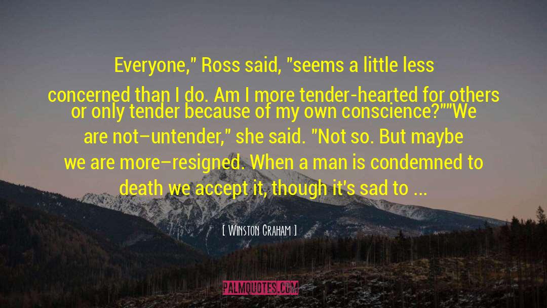 I Died A Little Less quotes by Winston Graham