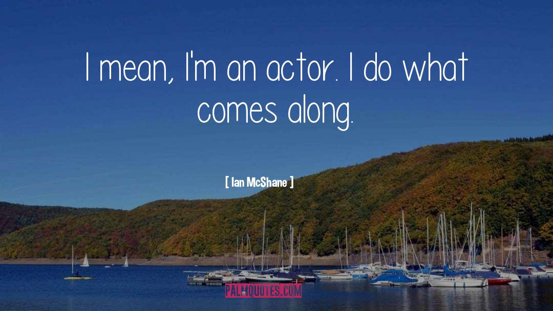 I Do Enchong Dee quotes by Ian McShane