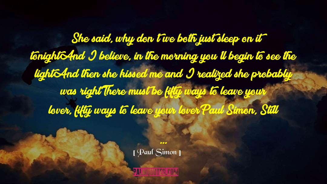 I Do Still Care quotes by Paul Simon