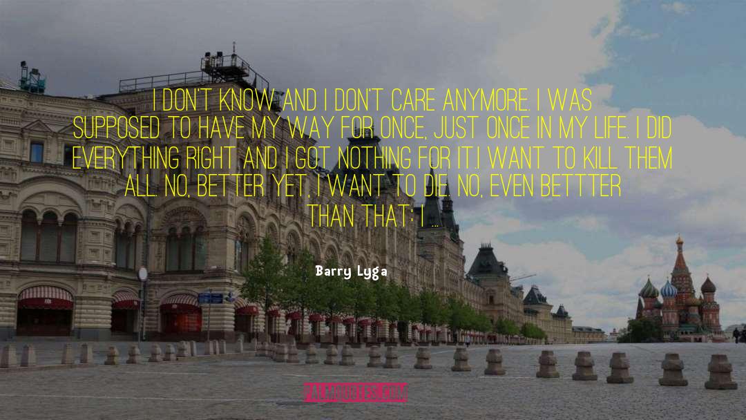 I Don 27t Care Anymore quotes by Barry Lyga