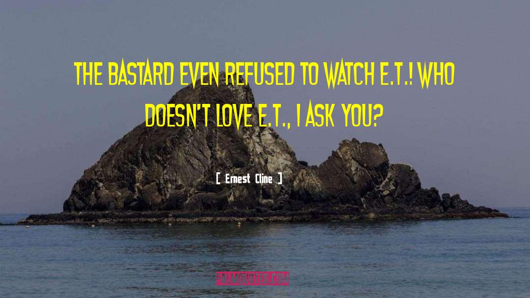 I Don T Love You quotes by Ernest Cline