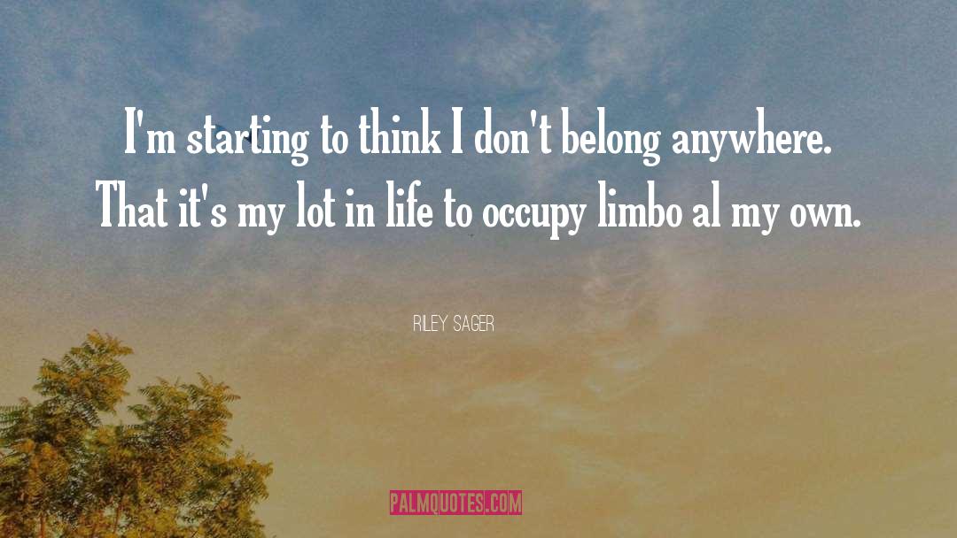 I Dont Belong Anywhere quotes by Riley Sager