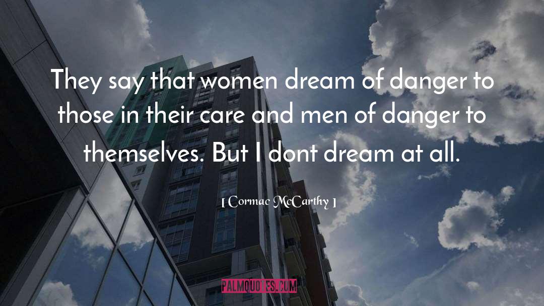 I Dont Care Who I Lose quotes by Cormac McCarthy