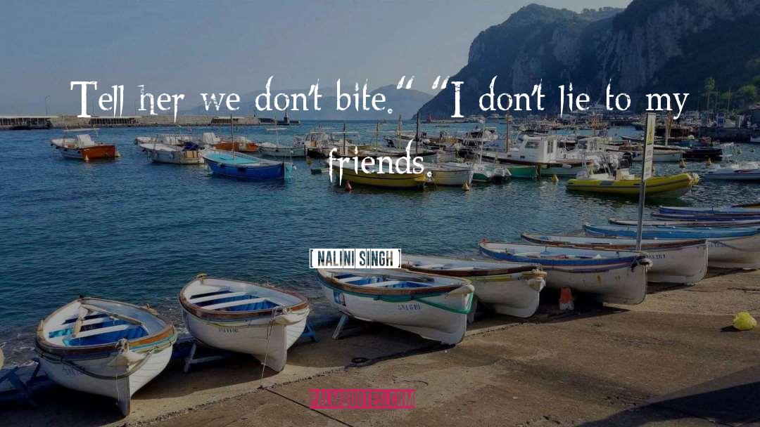 I Dont Lie quotes by Nalini Singh