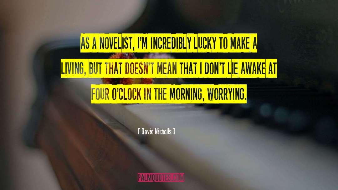 I Dont Lie quotes by David Nicholls