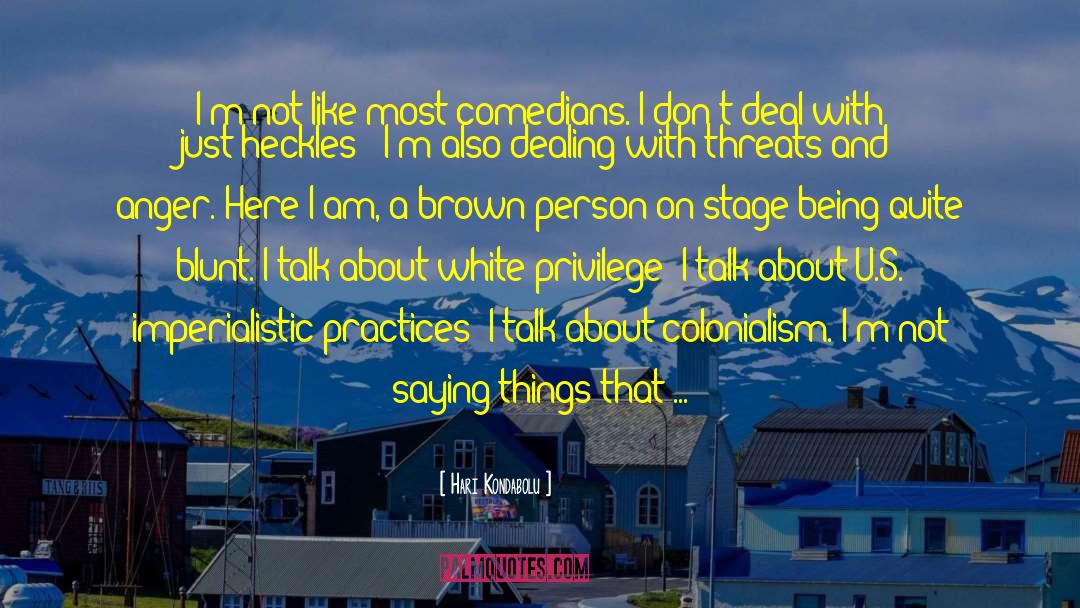 I Dont Like To Talk About Myself quotes by Hari Kondabolu