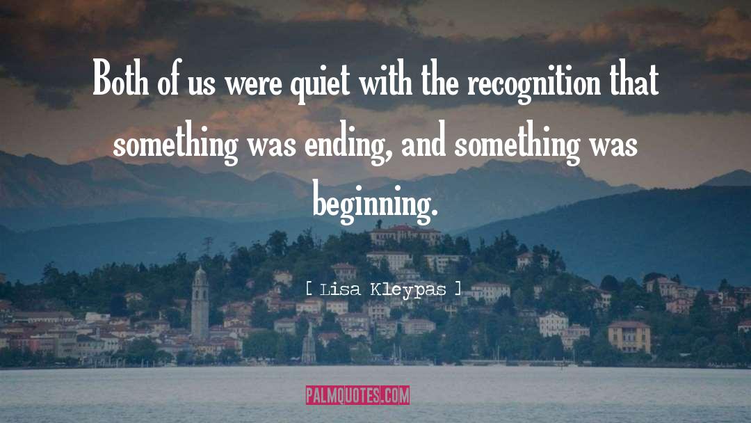 I Dont Need Recognition quotes by Lisa Kleypas