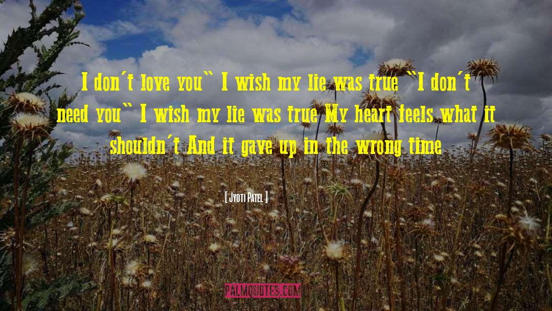 I Dont Need You quotes by Jyoti Patel