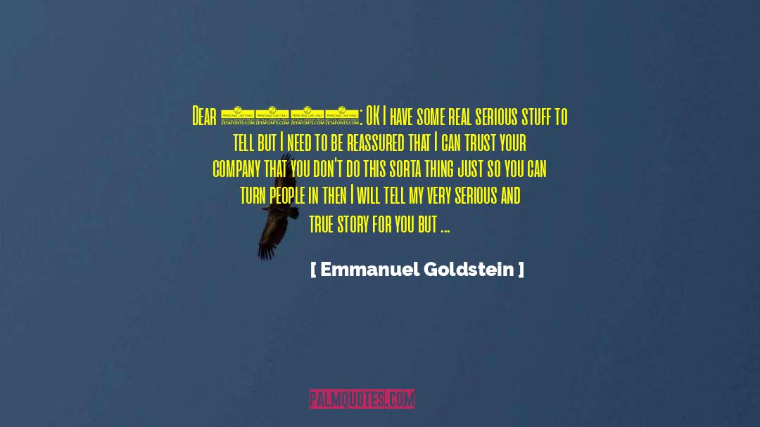 I Dont Need Your Love quotes by Emmanuel Goldstein