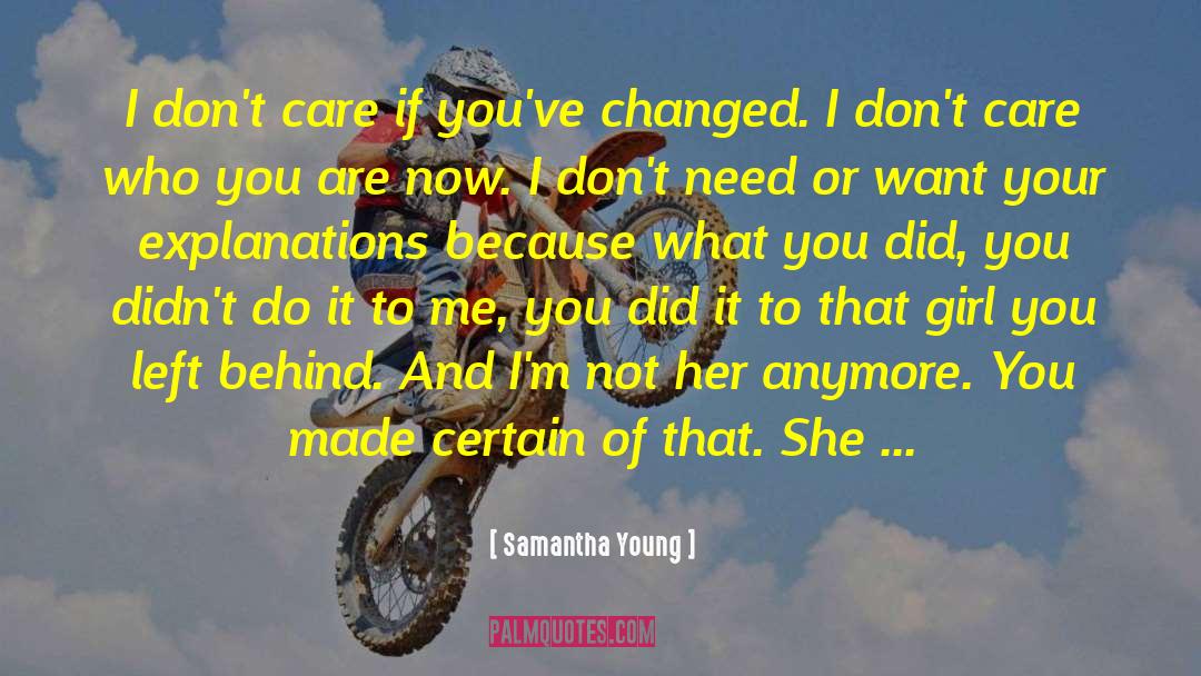 I Dont Need Your Love quotes by Samantha Young