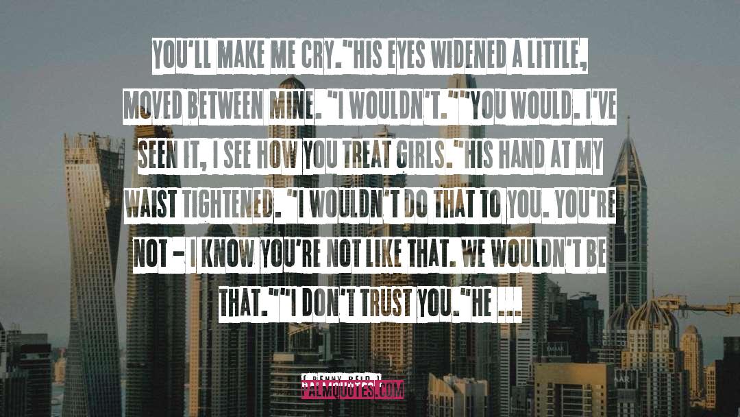 I Dont Trust You quotes by Penny Reid