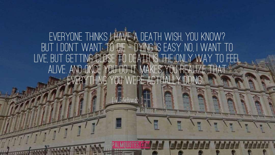 I Dont Want Easy Love quotes by V.E Schwab