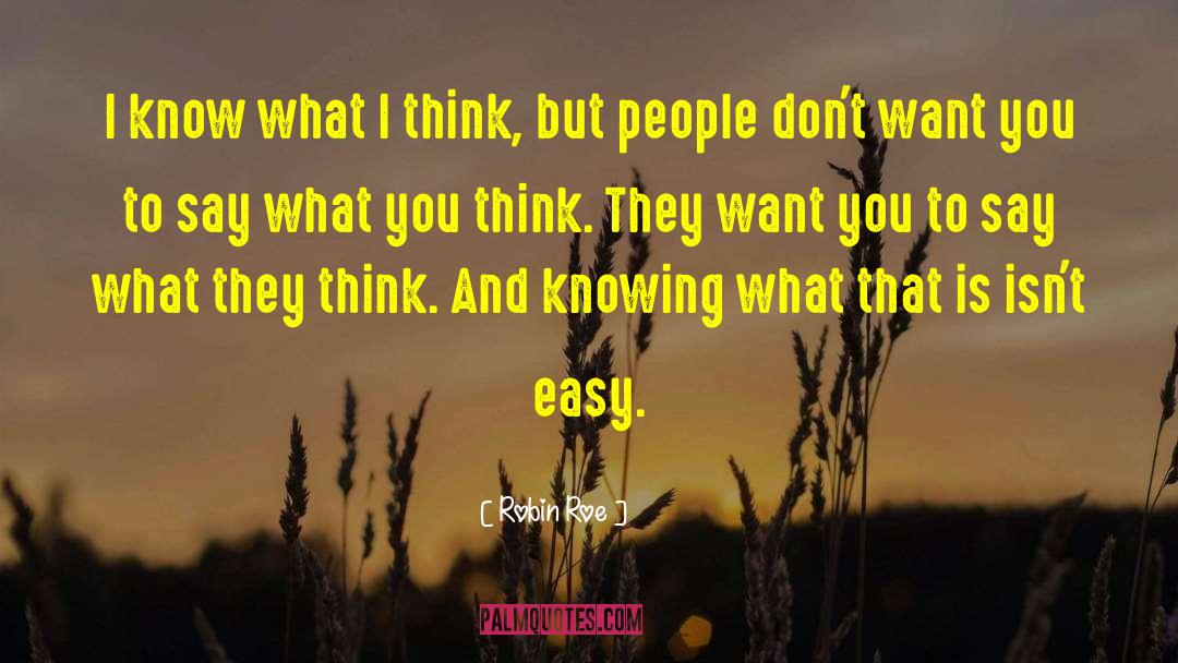 I Dont Want Easy Love quotes by Robin Roe