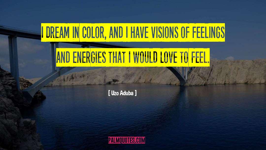 I Dream quotes by Uzo Aduba